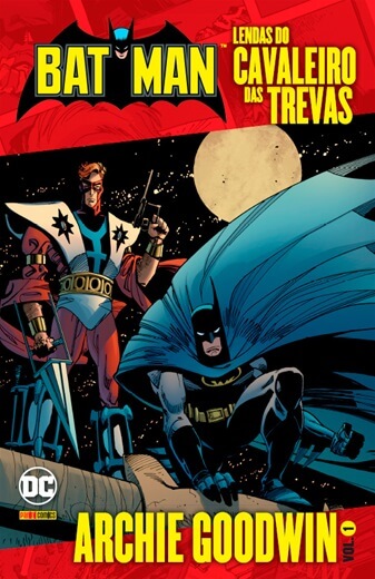 Batman por Archie Goodwin Vol. 01 - Lendas do Cavaleiro das Trevas